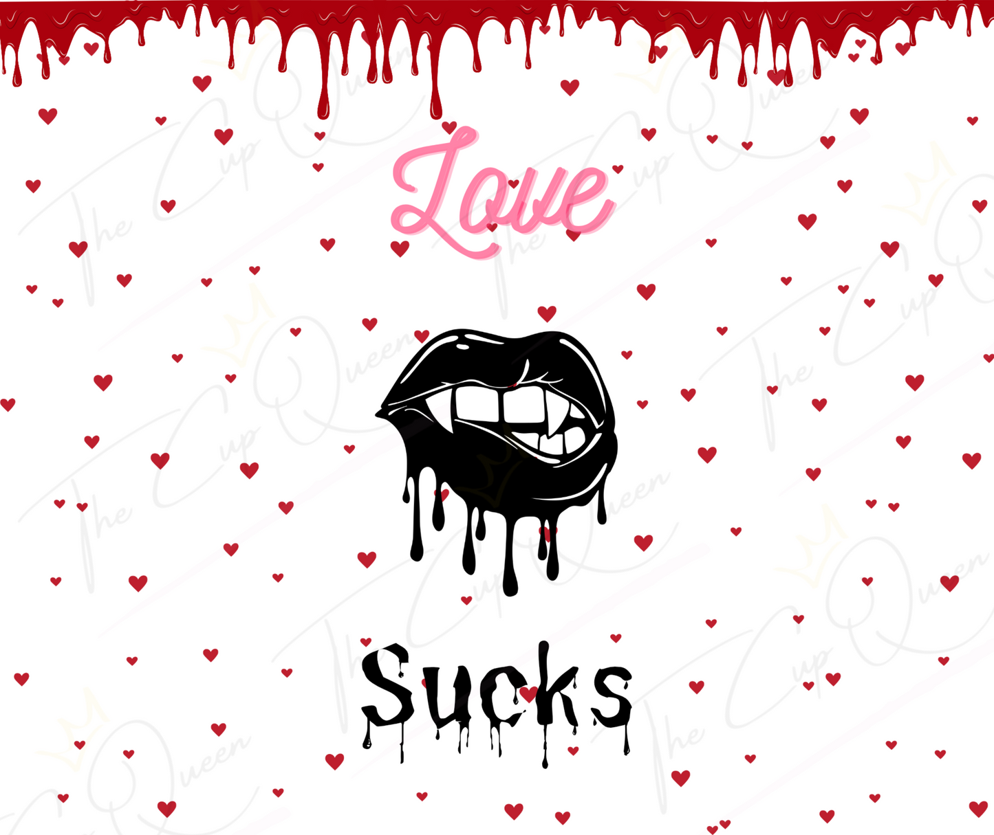 DIGITAL 20oz Love Sucks Tumbler PNG Download